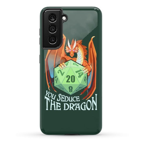 You Seduce The Dragon Phone Case